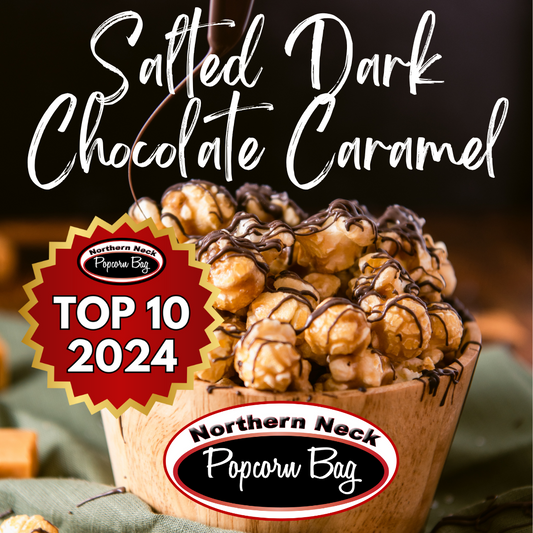 A promotional image featuring a bowl of Salted Dark Chocolate Caramel Popcorn, with the text 'Top 10 2024' and the Northern Neck Popcorn Bag logo.