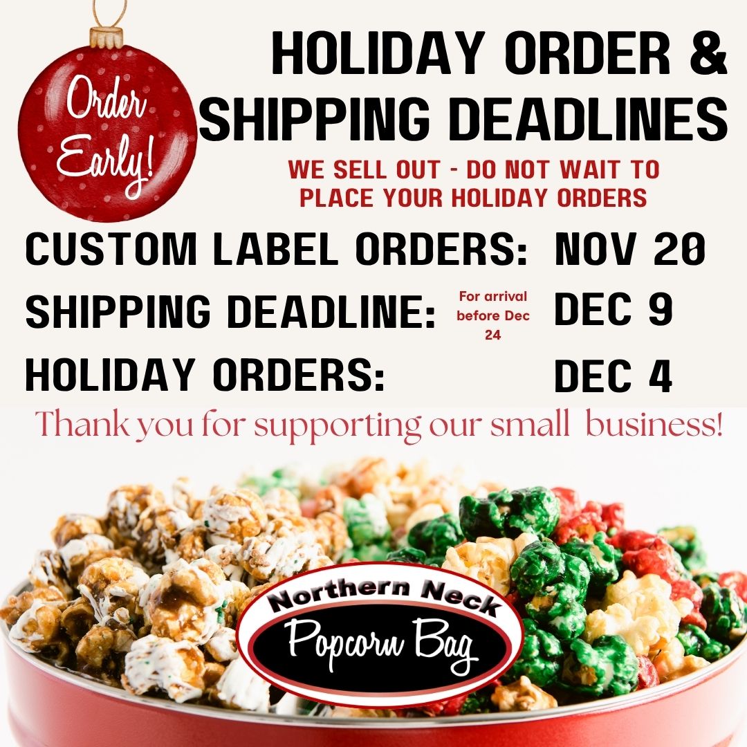 Northern Neck Popcorn Bag holiday order and shipping deadlines