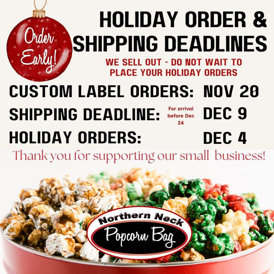 Northern Neck Popcorn Bag holiday order and shipping deadlines